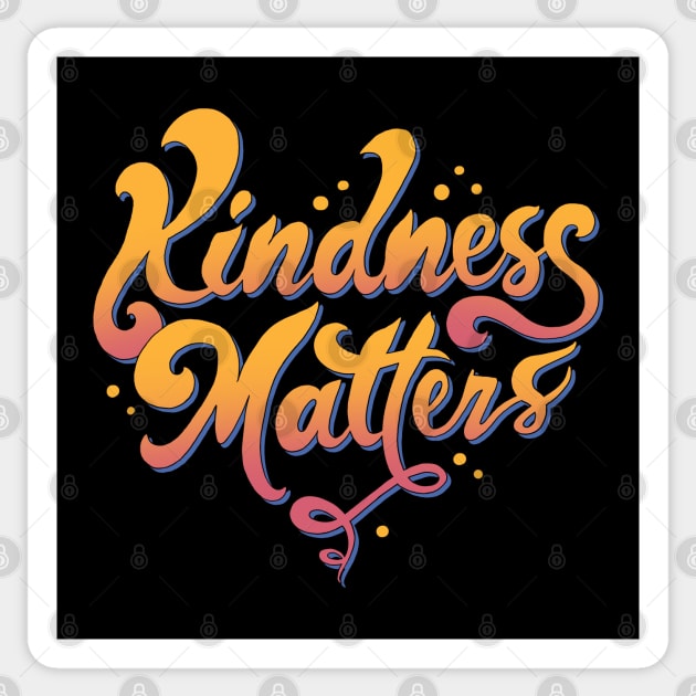 Kindness Matters Sticker by Vincent Trinidad Art